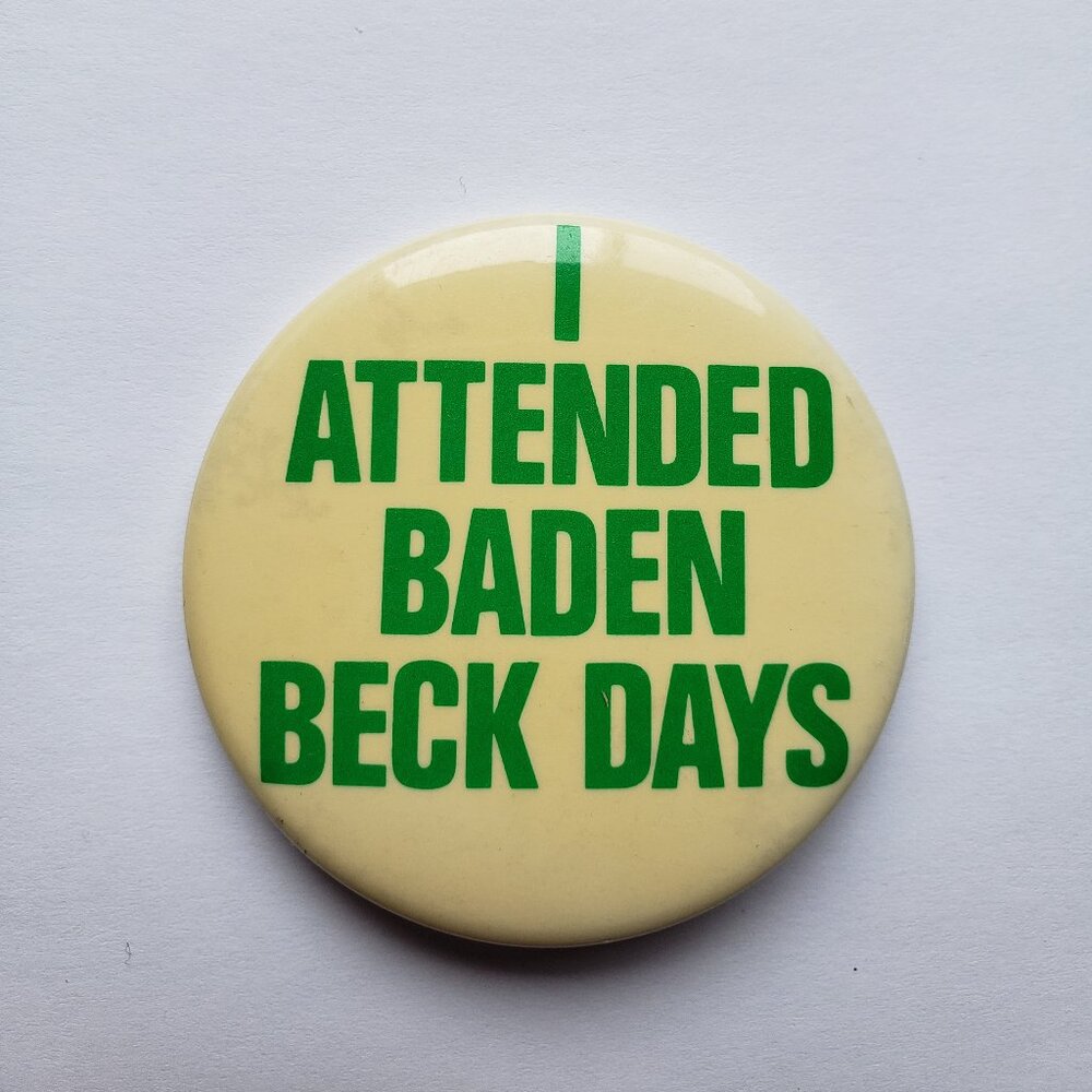 I Attended Baden Beck Days Pinback Button Pin